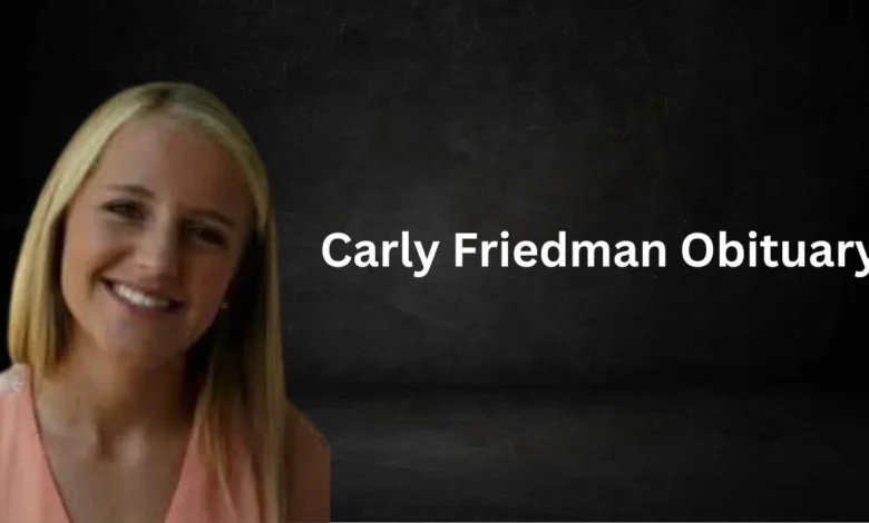 carly rose friedman obituary